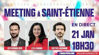 #UnionPopulaire : meeting de soutien à Jean-Luc Mélenchon à Saint-Étienne (42) | Ugo Bernalicis