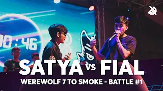 SATYA vs FIAL | Werewolf 7 To Smoke Battle | Round #1