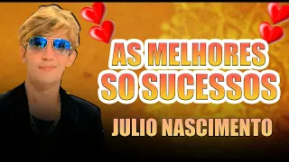 JULIO NASCIMENTO - CD RELIQUIAS AS MELHORES SÓ SUCESSOS