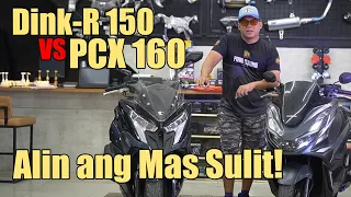 Dink-R 150 vs PCX 160 | Alin ang mas Swak sayo?