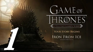 Game of Thrones Episode 1 - Iron From Ice 60 FPS Walkthrough Part 1 - Prologue