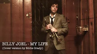 Billy Joel - My Life (Cover version by Eddie G)