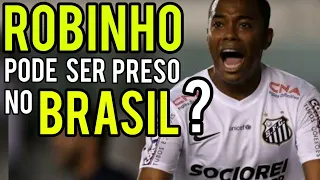 JOGADOR ROBINHO PODE SER PRESO PELO CRIME COMETIDO NA ITÁLIA? ENTENDA O QUE DIZ A LEI.