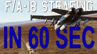 DCS: F/A-18 Strafing BASICS In 60 Seconds