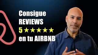 Como conseguir más reviews 5 ★★★★ en tu Airbnb