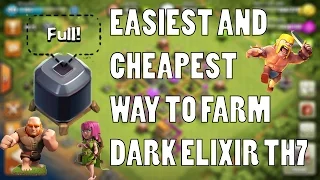 How to farm DARK ELIXIR on TH7..!! (Easiest and Cheapest Method)