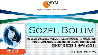 DGS / 09 AĞUSTOS 2020 / DİKEY GEÇİŞ SINAVI / SÖZEL BÖLÜM