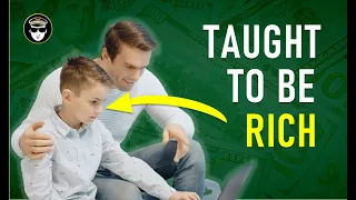 7 things that rich parents teach their kids. What to teach your kids about money and life.