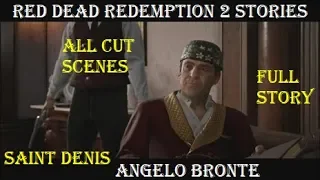 Red Dead Redemption 2 Stories: Angelo Bronte (All Cutscenes)