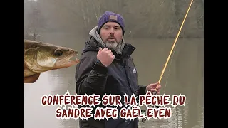 Conférence sur la pêche du sandre avec Gaël Even
