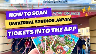 Universal Studios Japan - how to scan your tickets into the app to book & enter Super Nintendo World