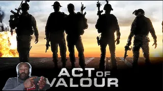 ACT OF VALOR ( 2012) Reaction and Review!!!