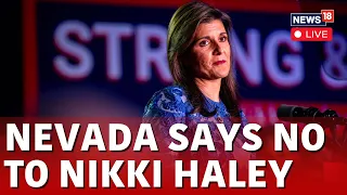 Nikki Haley Loses Nevada Primary To ‘None Of These Candidates’ Option | U.S Election 2024 | N18L