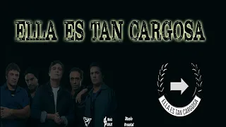 Ella es Tan Cargosa  Exitos