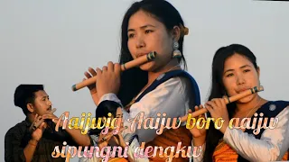 Aijwjg Aijw Boro aijw sipungni dengkw(flute) sujuma dwimari mam ni song