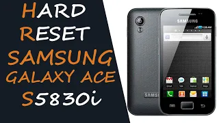 Samsung Galaxy Ace GT-S5830i Hard Reset: Полный гид по Сбросу и Восстановлению до Заводских Настроек