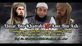 Kisah Lucu Amr bin Ash dan Umar Bin Khattab #khalidbasalamah