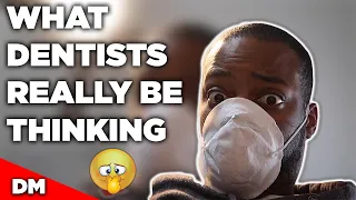 WHAT DENTISTS REALLY BE THINKING... | FUNNY COMEDY SKIT