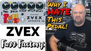 Zvex Fuzz Factory:  Why I HATE This Pedal!