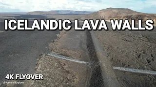 The Lava Walls of Iceland! They do redirect the lava and saved the town! 4k