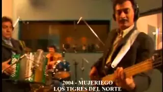 Los Tigres del Norte - Mujeriego