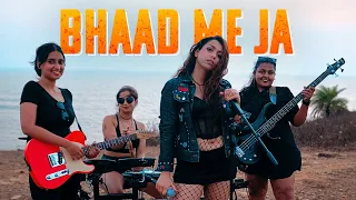 Bhaad Me Ja - The Breakup Anthem 2024 | Indie-Rock