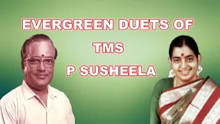 Evergreen duets of TMS - PS | Netru nee chinna pappaa | Major Chandrakanth | V Kumar