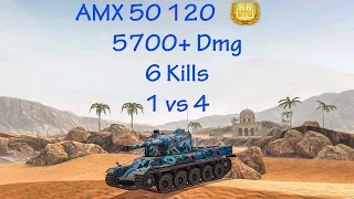 AMX 50 120 - 5700+ Dmg - 6 Kills - 1 vs 4