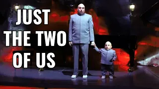 Dr. Evil and Mini-Me - Just The Two Of Us
