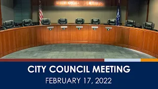 Cupertino City Council Meeting - February 17, 2022  (Live Streamed Version)