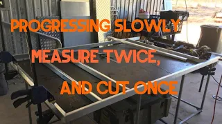 MEASURE TWICE AND CUT ONCE, careful as you go