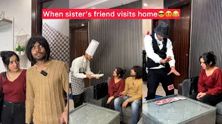 When sister’s friend visits home😎😍😂 |Chimakandi