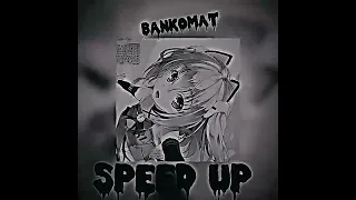 BANKOMAT—SPEED UP