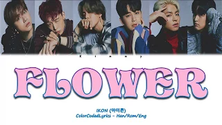 IKON (아이콘) - FLOWER [ColorCoded/Han/Rom/Eng]