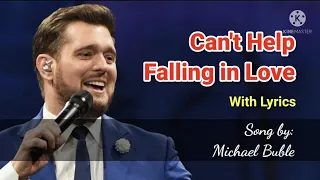 CAN'T HELP FALLING IN LOVE | MICHAEL BUBLE | WITH LYRICS | HD
