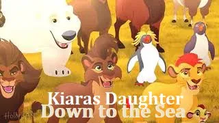 Kiaras Daughter | Down to the Sea (TLK/TLG)