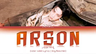 j-hope | Arson (color coded lyrics | eng/rom/han)