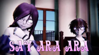 {MMD x Friend} Say Ara Ara