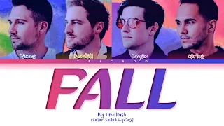 Big Time Rush - Fall (Color Coded Lyrics)