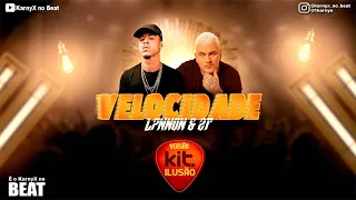 L7NNON & 2T - Velocidade - VERSÃO KIT ILUSÃO ( KarnyX no Beat )