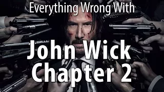 Everything Wrong With John Wick Chapter 2