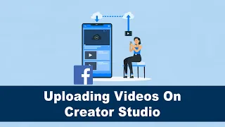 How to upload videos using Facebook Creator Studio (Timesaving tips)