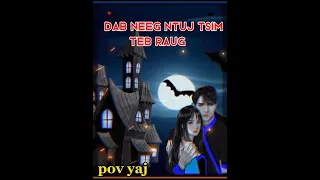 dab neeg ntuj tsim teb raug yam thaum ub zoo mloov heev