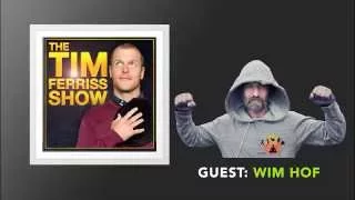 Wim Hof Interview (Full Episode) | The Tim Ferriss Show (Podcast)