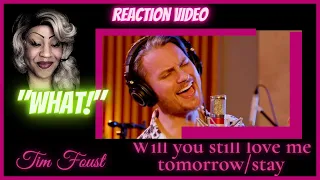 Tim Foust ‐ Will You Still Love Me Tomorrow / Stay || Chest's Reaction