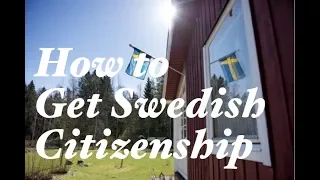 How to Get Swedish Citizenship method 1