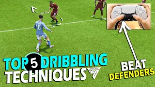 TOP 5 DRIBBLING TECHNIQUES FOR BEATING DEFENDERS IN EA FC 24 - COMPLETE DRIBBLING TUTORIAL