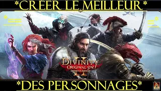 (DIVINITY-ORIGINAL SIN  2:DÉFINITIVE EDITION) [FR] Comment Créer Le Meilleur Des Personnages Du Jeu