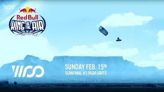 Semifinal #1 Highlights at Red Bull King of the Air - 2015 | WOO Kite