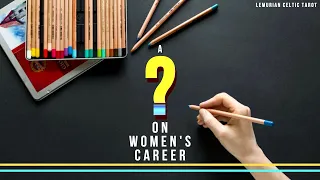 A QUESTION MARK ON WOMEN’S CAREER on LCT | 🌟 TheMillieJeyy • ©️LEMURIAN CELTIC TAROT